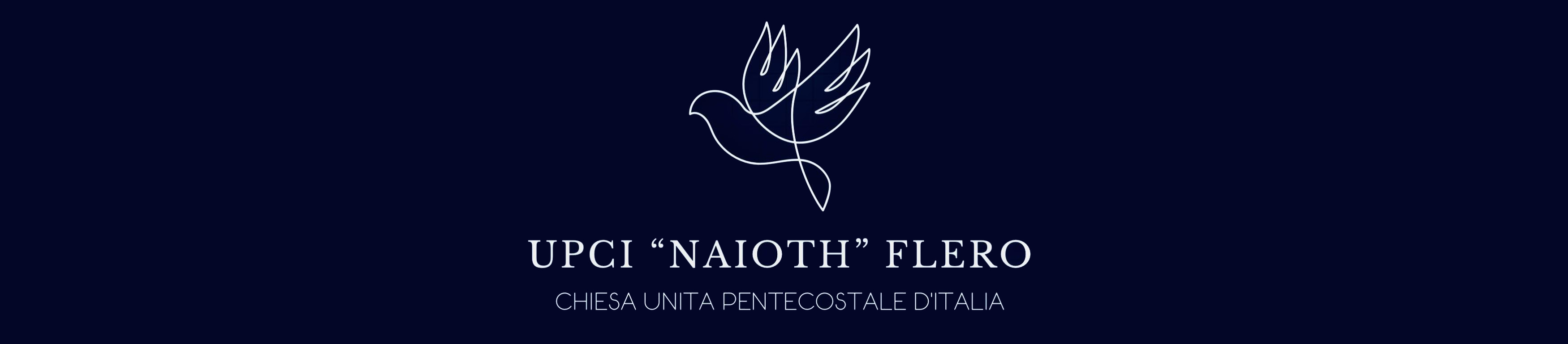 Chiesa UPCI Naioth Flero